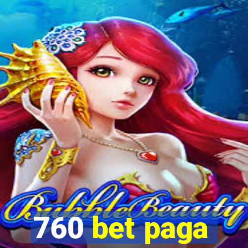 760 bet paga