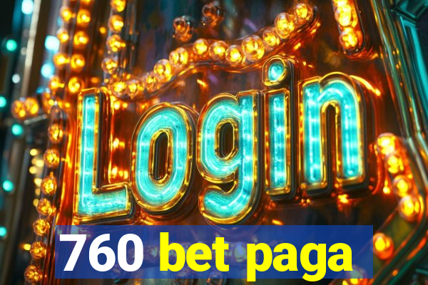 760 bet paga