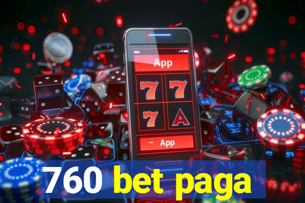 760 bet paga