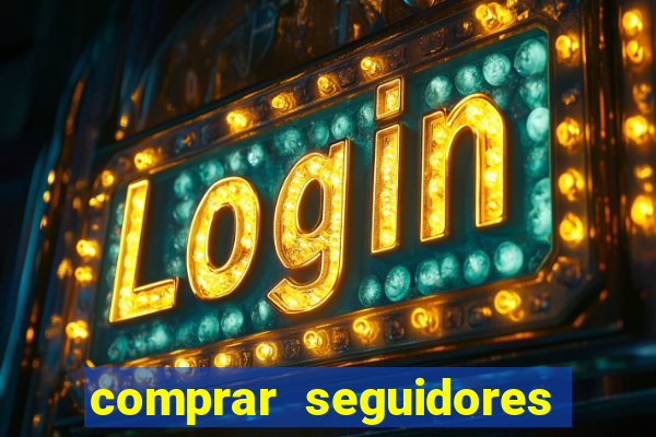 comprar seguidores para instagram barato
