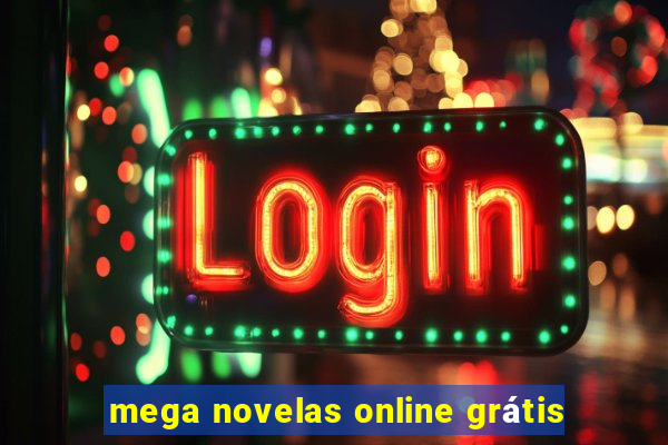 mega novelas online grátis