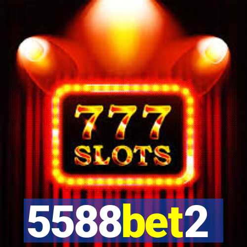 5588bet2