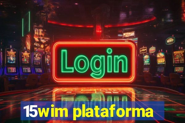 15wim plataforma