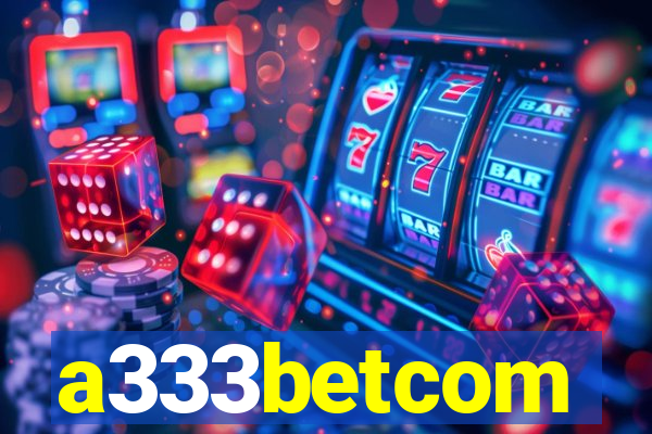 a333betcom