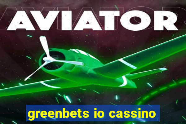 greenbets io cassino