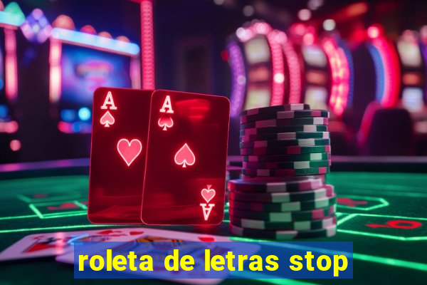 roleta de letras stop