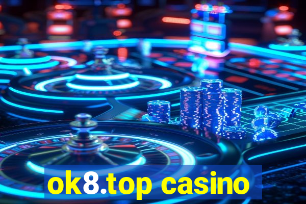 ok8.top casino