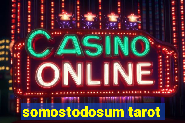 somostodosum tarot