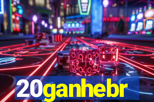 20ganhebr