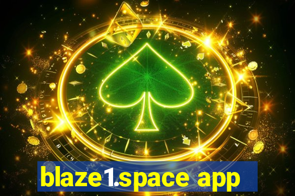 blaze1.space app