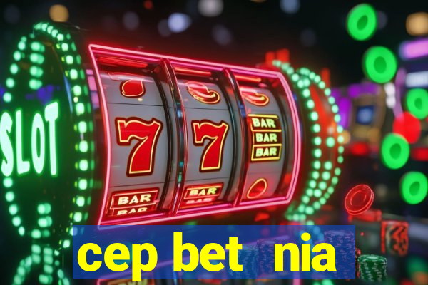 cep bet  nia