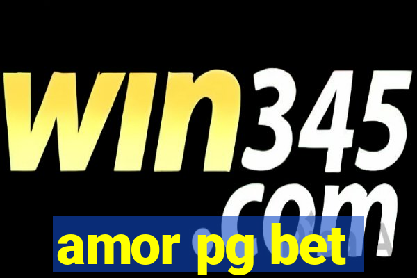 amor pg bet