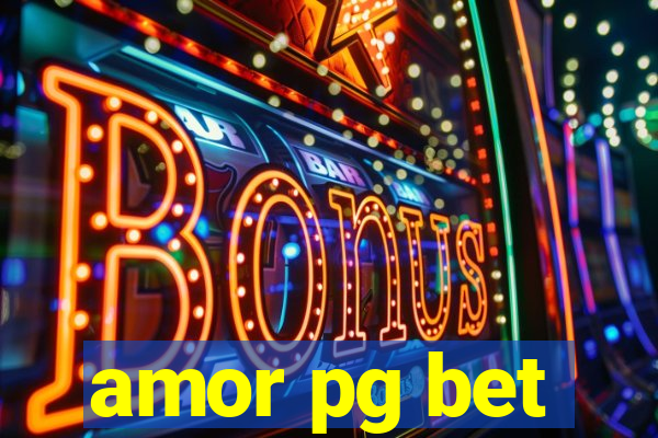 amor pg bet