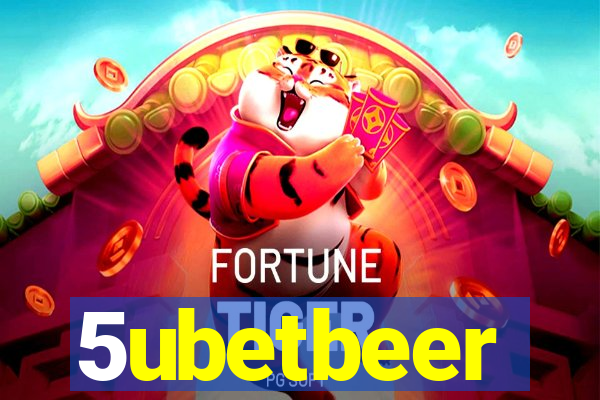 5ubetbeer