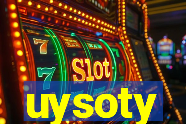 uysoty