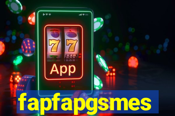 fapfapgsmes