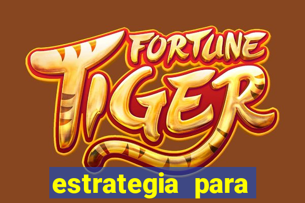 estrategia para jogar na roleta