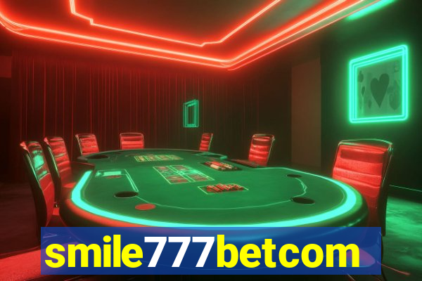 smile777betcom