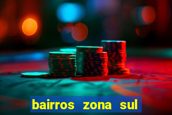 bairros zona sul porto alegre
