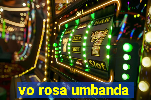 vo rosa umbanda