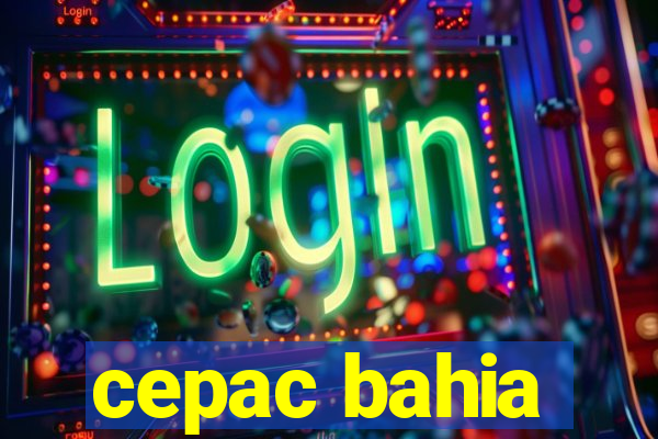 cepac bahia