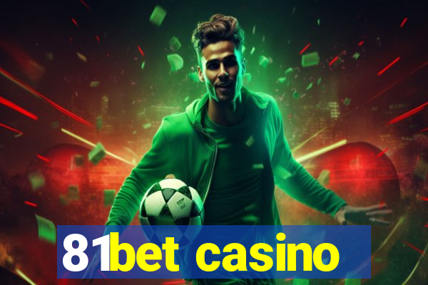 81bet casino