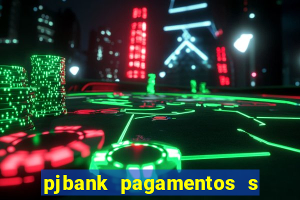 pjbank pagamentos s a 1