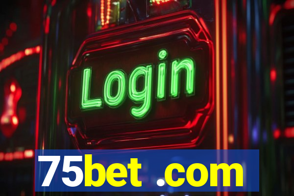 75bet .com