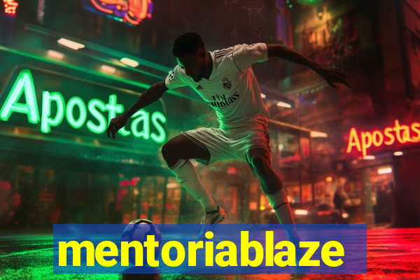 mentoriablaze