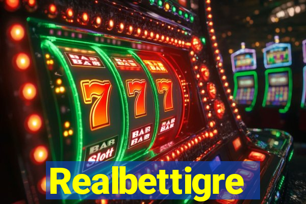 Realbettigre