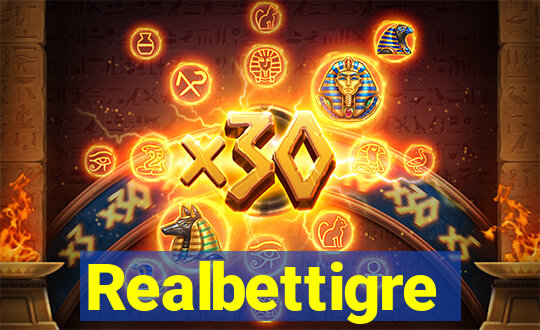 Realbettigre