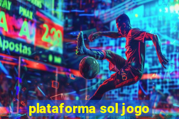 plataforma sol jogo