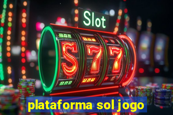 plataforma sol jogo