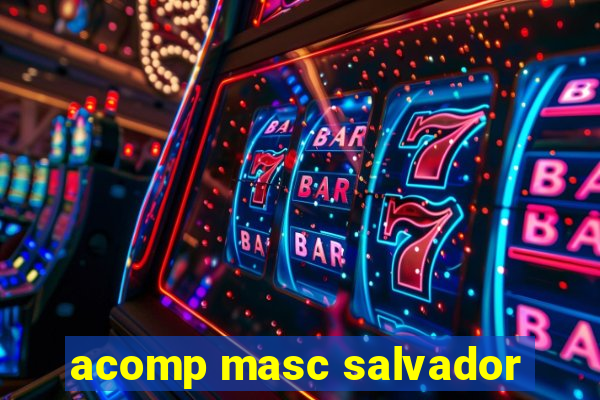 acomp masc salvador