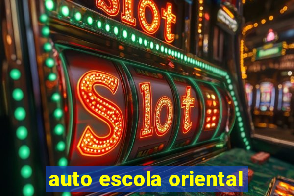auto escola oriental