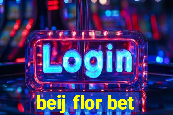 beij flor bet