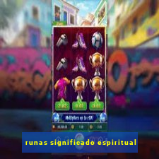 runas significado espiritual