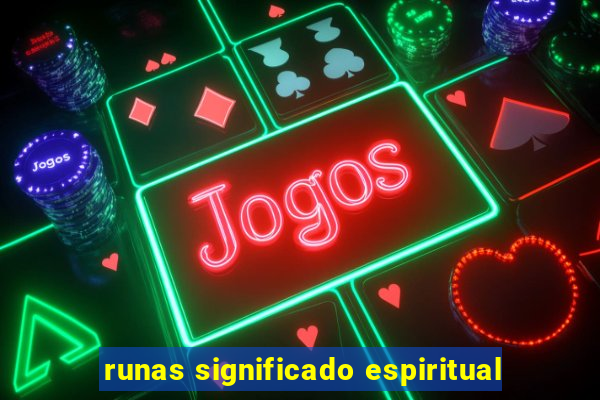 runas significado espiritual