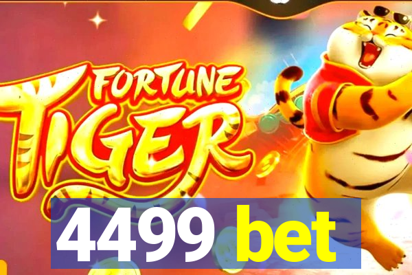 4499 bet