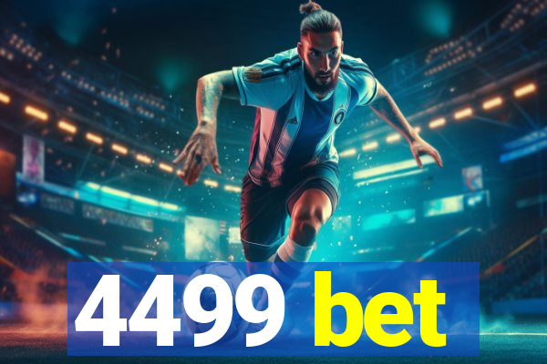 4499 bet