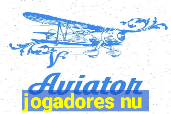jogadores nu