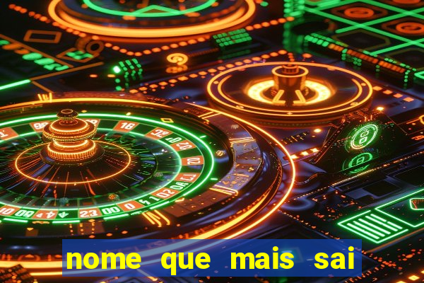 nome que mais sai na rifa cartela da sorte
