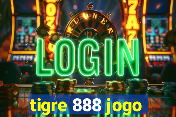 tigre 888 jogo