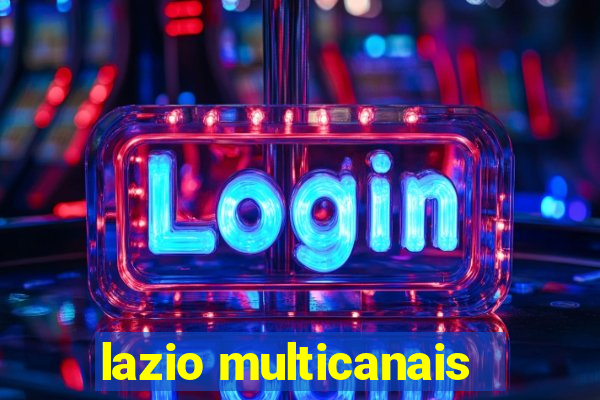 lazio multicanais