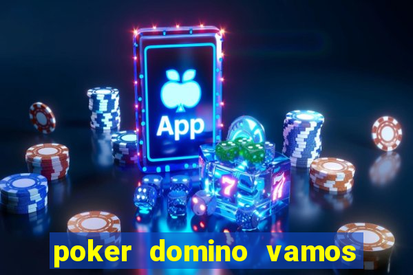 poker domino vamos penghasil uang