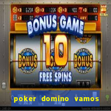 poker domino vamos penghasil uang