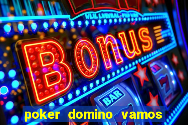 poker domino vamos penghasil uang