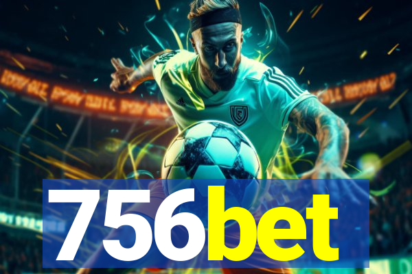 756bet