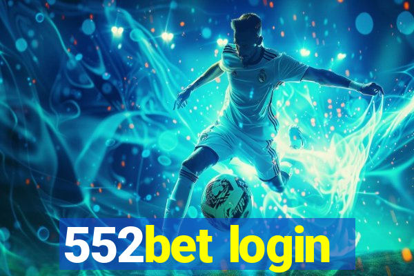 552bet login