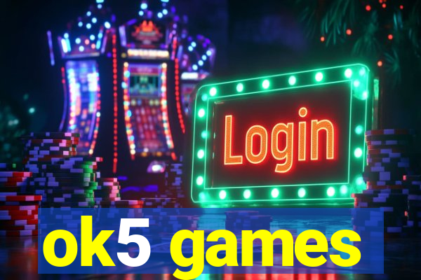 ok5 games